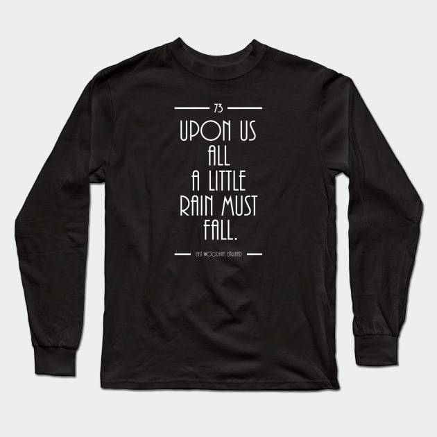 upon us all a little rain must fall Long Sleeve T-Shirt by BandarTogel05